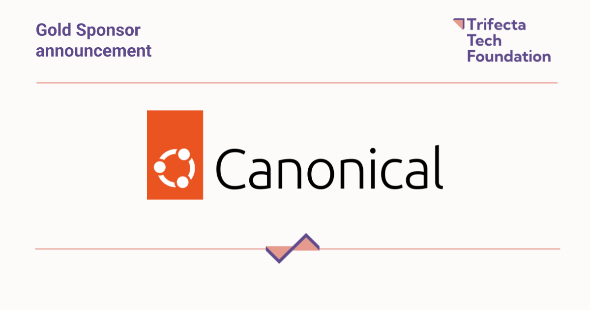 Trifecta Tech Foundation welcomes Canonical as Gold Sponsor - Trifecta Tech Foundation